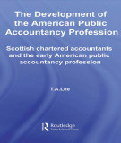 Ebook The development of the American public accountancy profession: Scottish chartered accountants and the early American public accountancy profession