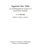 Ebook Against the tide: An autobiographical account of a professional outsider - L C Woods