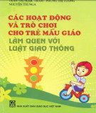 Làm quen với luật giao thông với những hoạt động trò chơi cho trẻ mẫu giáo: Phần 1