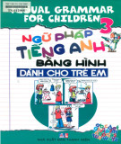 Phương pháp học ngữ pháp tiếng Anh bằng hình dành cho trẻ em (Tập 3)