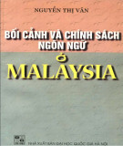 Ngôn ngữ Malaysia và một số chính sách-bối cảnh: Phần 1