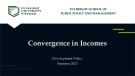 Lecture Development policy: Convergence in incomes