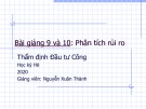 Bài giảng Thẩm định đầu tư công: Bài 9+10 - Nguyễn Xuân Thành (Năm 2020)