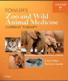 Ebook Fowler's zoo and wild animal medicine - Current therapy (Vol 7): Part 1