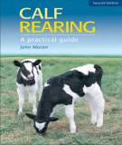 Ebook Calf rearing - A practical guide (2/E): Part 1