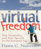 Ebook Virtual freedom: Net neutrality and free speech in the internet age