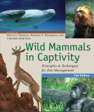 Ebook Wild mammals in captivity - Principles and techniques for zoo management (2/E): Part 1