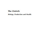 Ebook The ostrich biology, production and health: Part 2