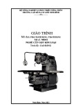 Giáo trình Phay bánh răng, thanh răng (Nghề: Cắt gọt kim loại - Cao đẳng) - Trường Cao đẳng Cơ giới Ninh Bình (2021)