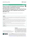Phase II study of carboplatin/nab-paclitaxel/ atezolizumab combination therapy for advanced nonsquamous non–small cell lung cancer patients with impaired renal function: RESTART trial