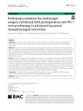 Preliminary evidence for endoscopic surgery combined with postoperative anti-PD-1 immunotherapy in advanced recurrent nasopharyngeal carcinoma