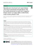 Neoadjuvant docetaxel and capecitabine (TX) versus docetaxel and epirubicin (TE) for locally advanced or early her2-negative breast cancer: An open-label, randomized, multi-center, phase II Trial