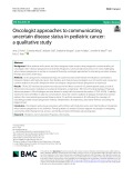 Oncologist approaches to communicating uncertain disease status in pediatric cancer: A qualitative study