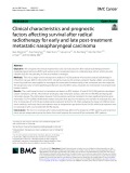 Clinical characteristics and prognostic factors affecting survival after radical radiotherapy for early and late post-treatment metastatic nasopharyngeal carcinoma