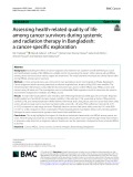 Assessing health-related quality of life among cancer survivors during systemic and radiation therapy in Bangladesh: A cancer-specific exploration