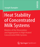 Ebook Heat stability of concentrated milk systems: Kinetics of the dissociation and aggregation in high heated concentrated milk systems