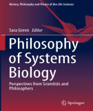 Ebook Philosophy of systems biology: Perspectives from scientists and philosophers
