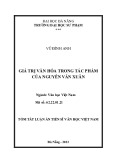 Tóm tắt Luận án Tiến sĩ Văn học Việt Nam: Giá trị văn hóa trong tác phẩm của Nguyễn Văn Xuân