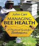 Ebook Managing bee health - A practical guide for beekeepers: Part 2