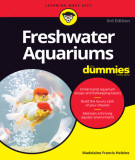 Ebook Freshwater aquariums for dummies (3/E): Part 1