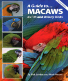 Ebook A guide to macaws as pet and aviary birds: Part 2