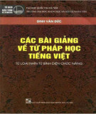 Từ pháp học tiếng Việt - Tuyển tập bài giảng: Phần 1