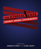 Ebook The ethical case against animal experiments: Part 1
