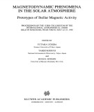 Ebook Magnetodynamic phenomena in the solar atmosphere: Prototypes of stellar magnetic activity