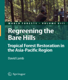 Ebook Regreening the bare hills: Tropical forest restoration in the Asia-Pacific region