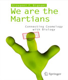 Ebook We are the martians: Connecting cosmology with biology