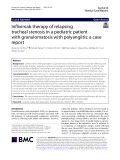 Infliximab therapy of relapsing tracheal stenosis in a pediatric patient with granulomatosis with polyangiitis: A case report