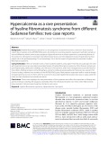 Hypercalcemia as a rare presentation of hyaline fibromatosis syndrome from different Sudanese families: Two case reports