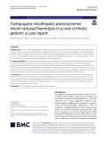 Transjugular intrahepatic portosystemic shunt-induced hemolysis in a non-cirrhotic patient: A case report