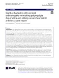 Giant cell arteritis with cervical radiculopathy mimicking polymyalgia rheumatica and elderly-onset rheumatoid arthritis: A case report