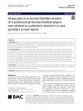 Sharp pain in a normal Achilles tendon of a professional female football player was related to a plantaris tendon in a rare position: A case report