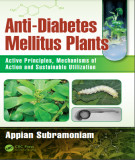 Ebook Anti-diabetes mellitus plants: Active principles, mechanisms of action and sustainable utilization - Part 1