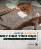 Một số phương pháp dạy học tích cực trong Toán ở THPT: Phần 1