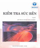 Kỹ thuật lắp đặt công nghiệp - Kiểm tra sức bền (Tập 3): Phần 1