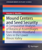 Ebook Mound centers and seed security: A comparative analysis of botanical assemblages from middle woodland sites in the lower illinois valley