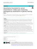 Quantitative thresholds for variant enrichment in 13,845 cases:  Improving pathogenicity classifcation in genetic hearing loss