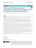 ClinVar and HGMD genomic variant classifcation accuracy has improved over time, as measured by implied disease burden