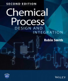 Ebook Chemical process design and integration (2/E): Part 1