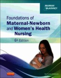Ebook Foundations of maternal-Newborn and women’s health nursing (6/E): Part 1