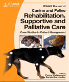 Ebook BSAVA manual of canine and feline - Rehabilitation, supportive and palliative care - Case studies in patient management: Part 1