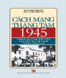 Ebook Cách mạng tháng Tám 1945 - Thắng lợi vĩ đại đầu tiên của dân tộc Việt Nam trong thế kỷ XX: Phần 1