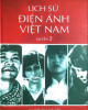Lịch sử điện ảnh Việt Nam (Tập 2): Phần 1