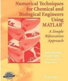 Ebook Numerical techniques for chemical and biological engineers using MATLAB - A simple bifurcation approach: Part 1