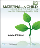 Ebook Maternal and child health nursing - Care of the childbearing and childrearing family (6/E): Part 3