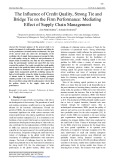 The influence of credit quality, strong tie and bridge tie on the firm performance: Mediating effect of supply chain management