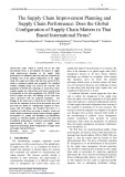 The supply chain improvement planning and supply chain performance: Does the global configuration of supply chain matters in Thai based international firms?